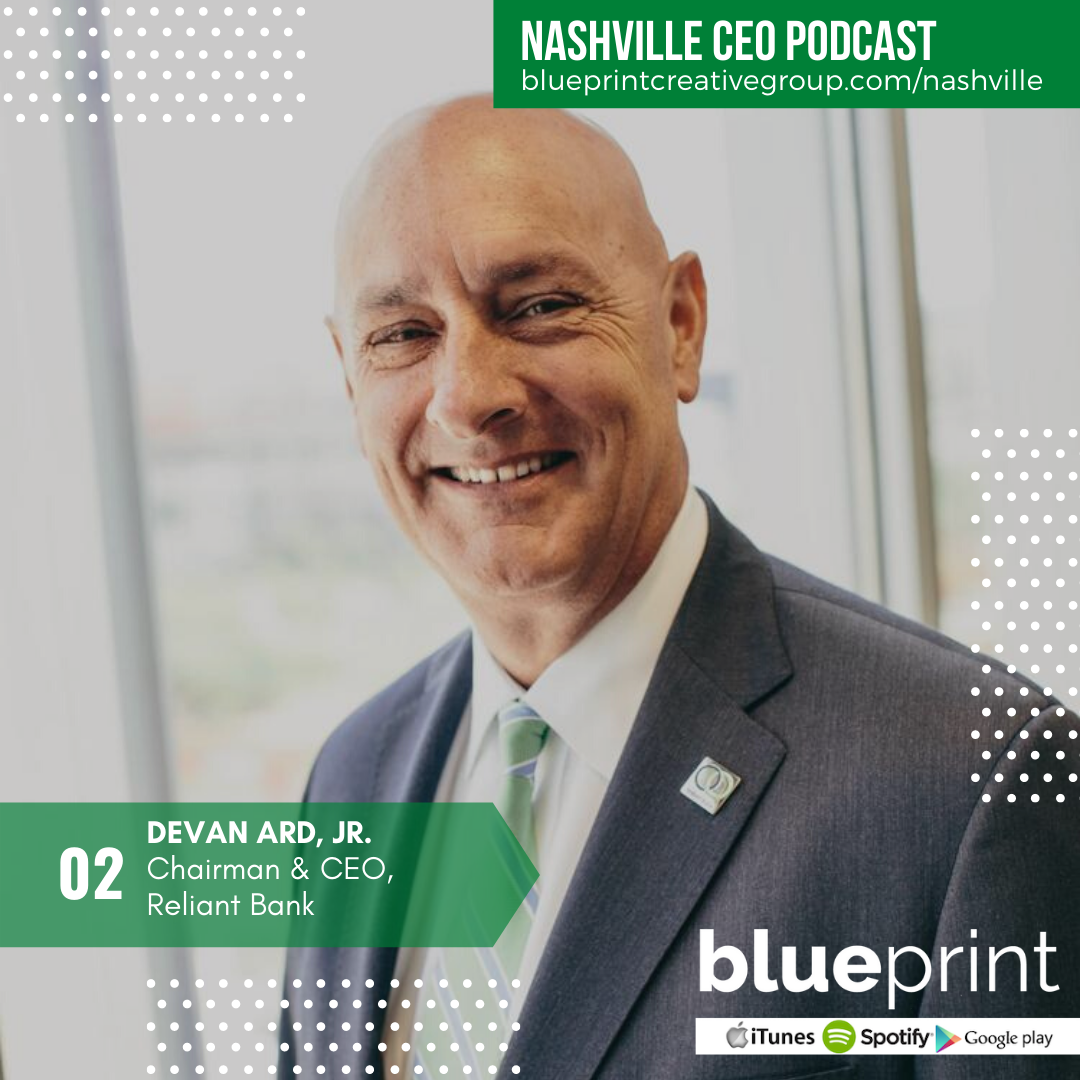 DeVan Ard, Chairman & CEO of Reliant Bank